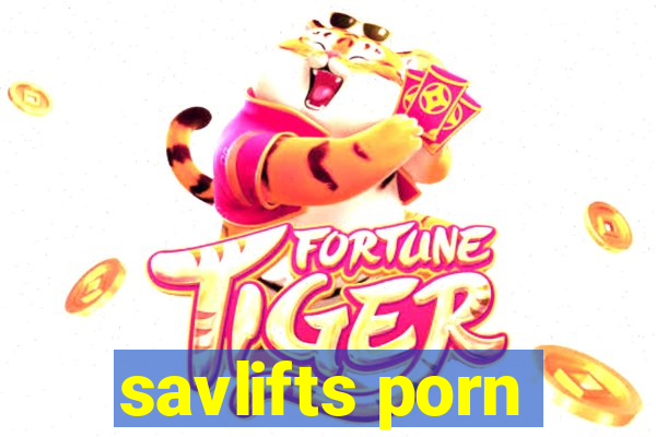 savlifts porn